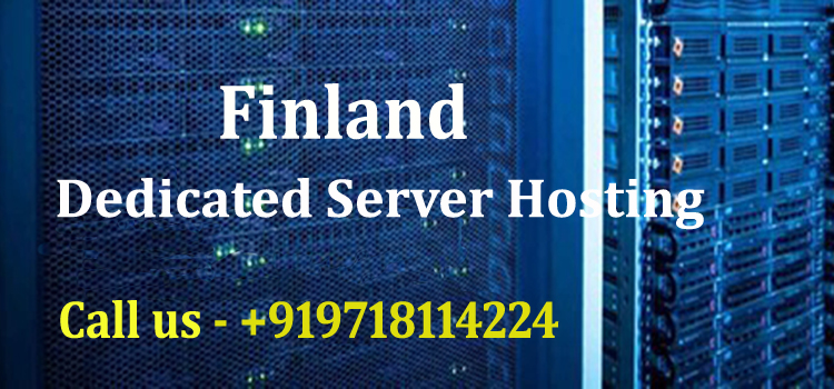 Get Flexibility and Scalability in Finland with Dedicated Server Hosting Service