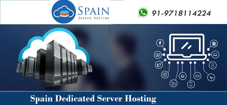 Spain Dedicated Server Hosting