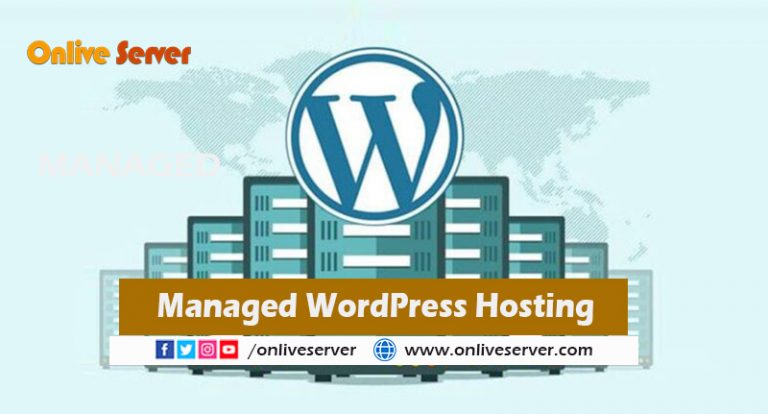 How Managed WordPress Hosting Helps Grow Your Business- Onlive Server