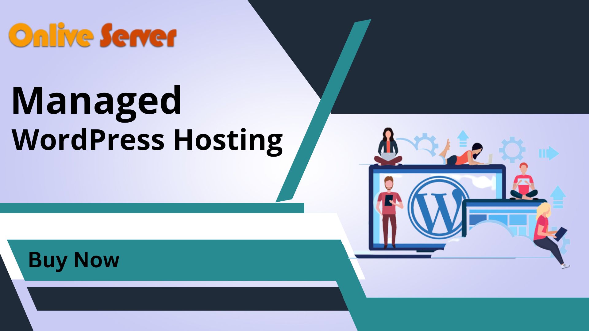 Get Managed WordPress Hosting For Long Term Benefits - Onlive Server