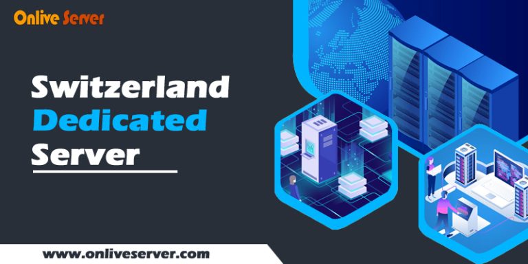 Switzerland Dedicated Server to Beginners and Advanced Users