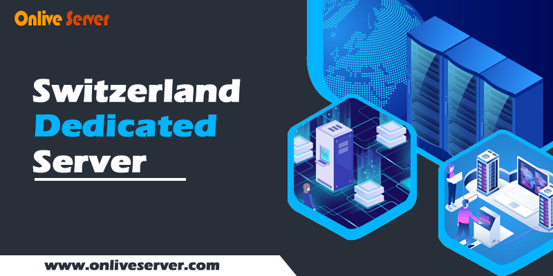 Switzerland Dedicated Server